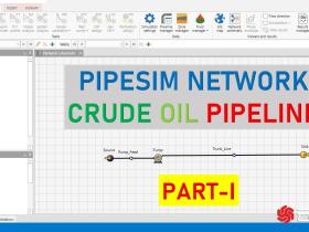 PIPESIM软件教程 | 完井人工举升 | 油气集输设计